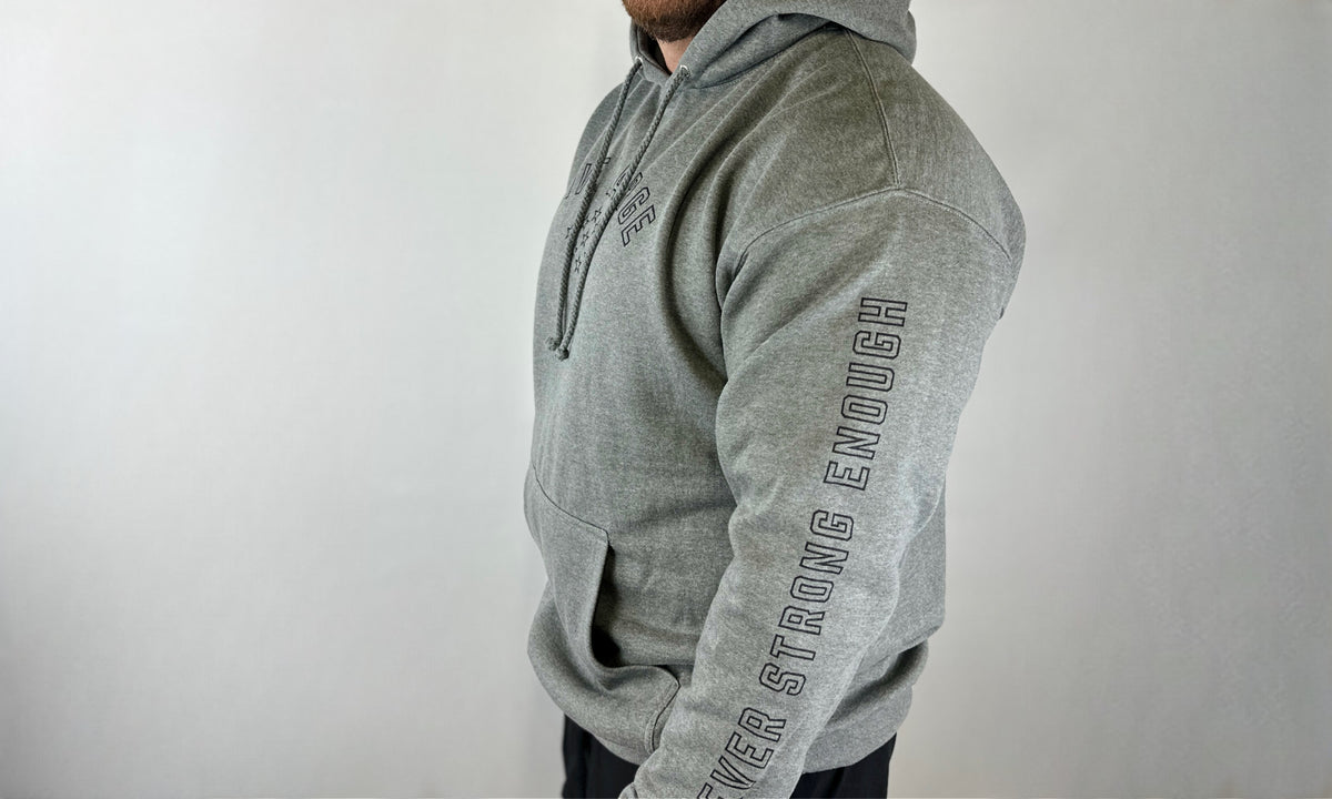 Never Strong Enough Hoodie
