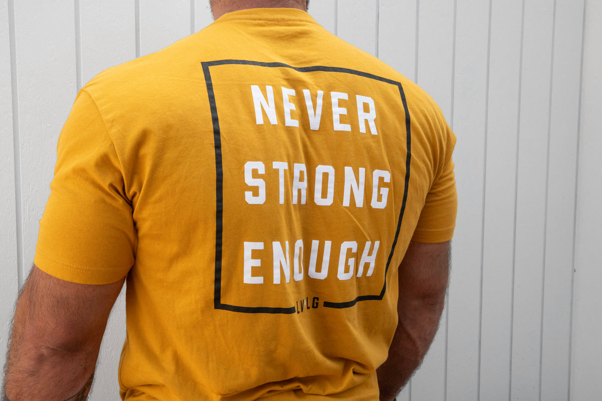 Gold Two Tone Never Strong Enough Tee